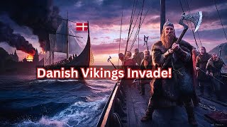 The Untold Story of Danish Viking Invasions in England [upl. by Barber]