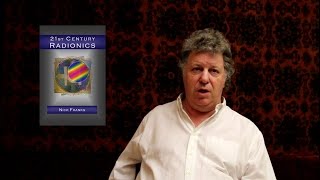 Radionics  21st Century Radionics  interview with Nick Franks  HD [upl. by Alys]