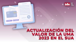 Actualización del valor de la UMA 2023 en el SUA [upl. by Ruthven]