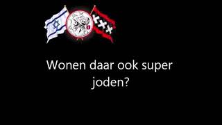 Ajax FSide song quotwaar komen joden toch vandaanquot vak 410 songs [upl. by Bella]