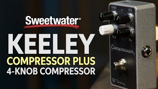 Keeley Compressor Plus 4Knob Compressor Review [upl. by Derrej]