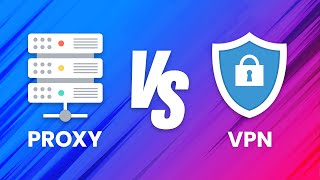 Proxy vs VPN  Key Differences Explained which should you to use [upl. by Arekahs]