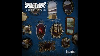 Ghost Dance  Jessamine [upl. by Warchaw]