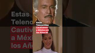 Estas telenovelas cautivaron a México en los años 80 nmas novelas vix shorts [upl. by Recneps]