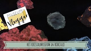 HET KRISTALMUSEUM  BORCULO  MUSEUMVLOGGER [upl. by Gnilrad]