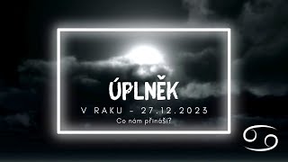 🌕♋Úplněk v raku 27122023🍀VÝKLAD KARET [upl. by Sirtimid671]