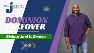 Dominion Takeover with Bishop Joel V Brown [upl. by Etnod]