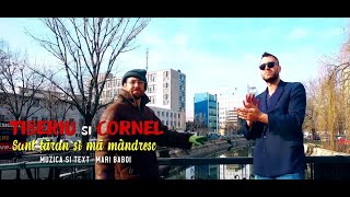 TIBERIU SI CORNEL  SUNT TARAN SI MA MANDRESC VIDEO OFICIAL 2019 [upl. by Holmann]