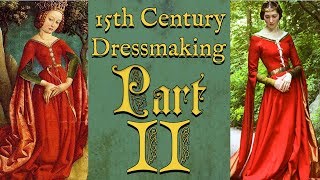 A 15th Century Princess Gown Part II  Historical Sewing [upl. by Leiser8]