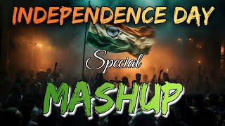 Independence Day Songs Mashup  Patriotic Songs  Independence day Songs [upl. by Jew]