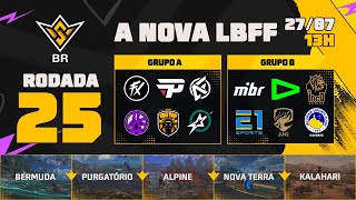 A NOVA LBFF🚨FFWS BR 🏆RODADA 25  GRUPOS A e B  LBFF 🚨 FREEFIRE [upl. by Nirual]