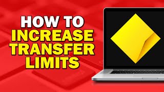 How To Increase CommBank Transfer Limits Easiest Way [upl. by Merrel]