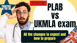 PLAB vs MLA Exam UKMLA exam  Everything you need to know about the changes and how to prepare [upl. by Newsom]