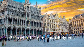 Brüssel ist die Haupt und Residenzstadt des Königreichs Belgien [upl. by Ylrebnik359]