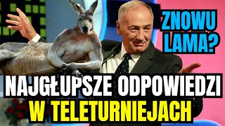 Najgłupsze odpowiedzi w teleturniejach 1 Kolejna wpadka z LAMĄ 🤣 [upl. by Cicero]