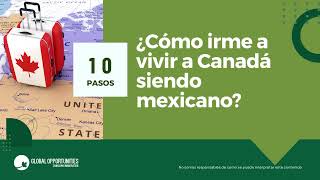 ¿Cómo irme a vivir a Canadá siendo mexicano [upl. by Eintruoc]