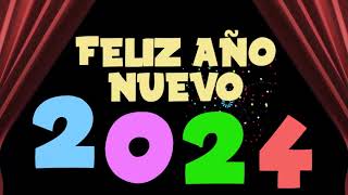 Feliz Año Nuevo 2024  Video Felicitación de Año Nuevo para compartir [upl. by Emie131]