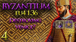 DESTROYING Venice  Byzantium Lets Play  EU4 136  Part 4 [upl. by Netsoj]