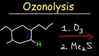 Ozonolysis  Oxidative Cleavage of Alkenes [upl. by Hime]