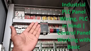 Industrial PLC Panel Wiring PLC in Hindi  Control Panel Working with Basic Step By step explain [upl. by Soalokin481]