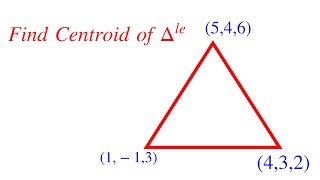 How To Find Centroid Of A Triangle  3D Geometry [upl. by Bat]