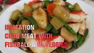 Imitation crab meat recipe with fishball and vegies tagalog [upl. by Anemij]