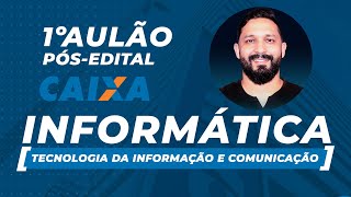 1º AULÃO DE INFORMÁTICA TECNOLOGIA DA INFORMAÇÃO E COMUNICAÇÃO PARA CAIXA ECONOMICA FEDERAL [upl. by Melisenda]