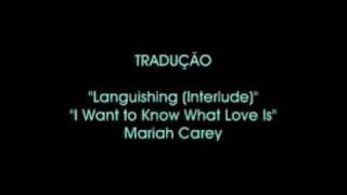 Languishing  I Want to Know What Love Is  Tradução [upl. by Nale9]