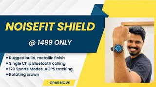 Noisefit Shield Smartwatch Unboxing and Review 2024  Rugged build Metallic finish [upl. by Ailecec474]