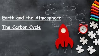 KS3 EARTH amp ATMOSPHERE THE CARBON CYCLE [upl. by Rhodes]