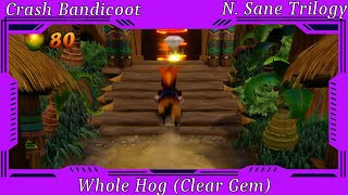 Crash Bandicoot N Sane Trilogy  Whole Hog Clear Gem [upl. by Urbannai]