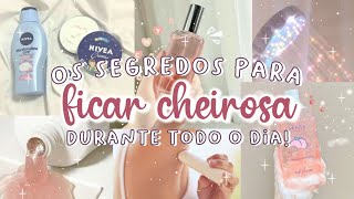 DICAS PARA ESTAR SEMPRE CHEIROSA  COMO TER UM ODOR AGRADÁVEL E PERFUMADO O DIA TODO 🌼 [upl. by Marty]