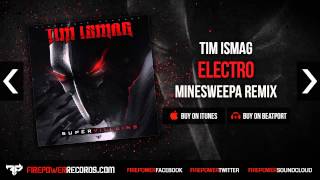 Tim Ismag  Electro Minesweepa Remix Firepower Records  Dubstep [upl. by Ahsinid]