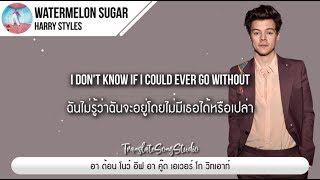 แปลเพลง Watermelon Sugar  Harry Styles [upl. by Silvano591]