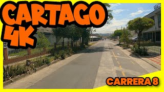 CARTAGO 4k  Recorrido por la carrera 8 [upl. by Consolata]