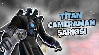 TİTAN CAMERAMAN ŞARKISI  Titan Kameraman Türkçe Rap [upl. by Merritt]