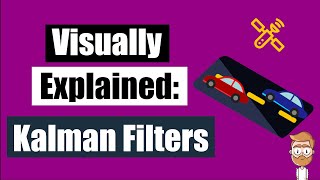 Visually Explained Kalman Filters [upl. by Marcie]