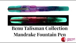 Benu Talisman Collection Mandrake Fountain Pen GLOW IN THE DARK [upl. by Rexfourd645]