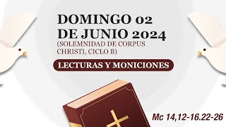 Lecturas y Moniciones Domingo 02 de junio 2024 Solemnidad del Corpus Christi 📖 [upl. by Marigold]