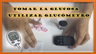 Aprende como utilizar el glucometro y tomar la glucosa [upl. by Dorthea159]