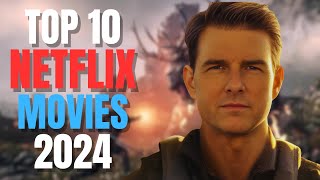 Top 10 Netflix Movies To Watch Right Now 2024 [upl. by Breeze]