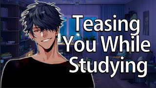 Boyfriend Distracts You from Studying「ASMRRoleplayMale Audio」 [upl. by Anitsyrhk676]