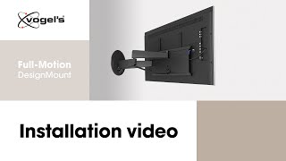 How to install your large TV with a FullMotion TV Mount  Design statement  SIGNATURE  Vogel’s [upl. by Kiyoshi]