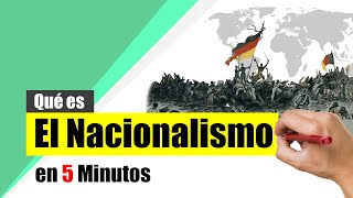 ¿Qué es el NACIONALISMO  Resumen  Definición y características [upl. by Nosro]