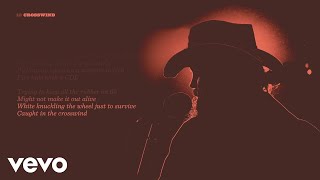 Chris Stapleton  Crosswind Official Lyric Video [upl. by Virgil]