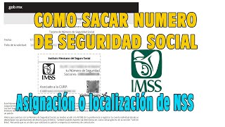 COMO SACAR NUMERO DE SEGURIDAD SOCIAL DEL IMSS [upl. by Nonnel]