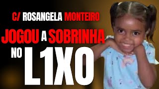 M0RT4 E J0G4DA NO L1X0 PELO PRIMO  MÃE TEM CVLP4  KEMILLY  C ROSANGELA MONTEIRO  CRIME SA [upl. by Yarvis]