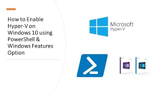 How to Enable HyperV on Windows 10 using PowerShell amp Windows Features Option  Trips amp Tricks [upl. by Ancier]