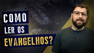 Como ler os Evangelhos [upl. by Arikahc]