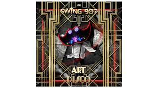 The Swing Bot  French Dressing Audio electroswing [upl. by Julide490]